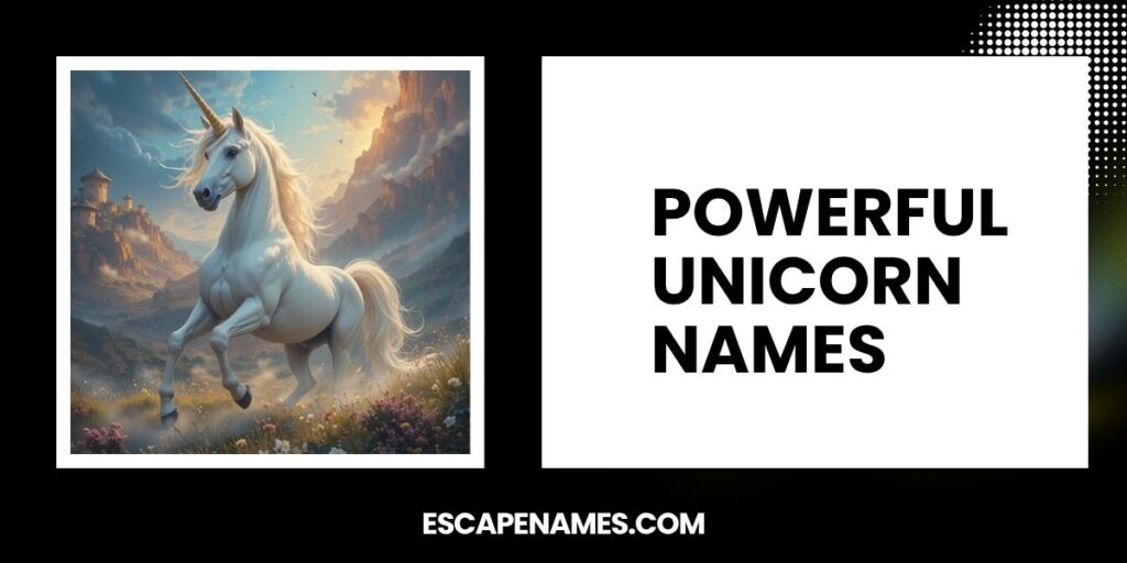 Powerful Unicorn Names
