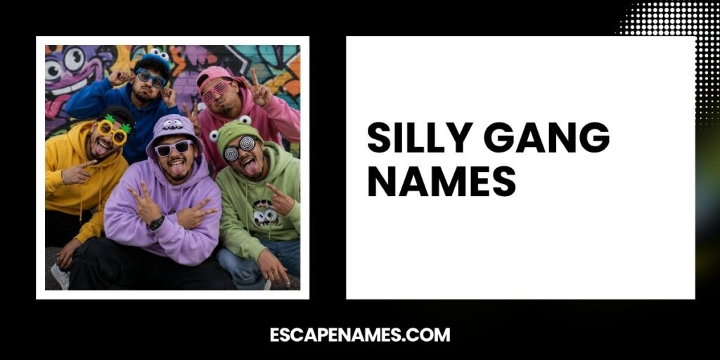 Silly Gang Names