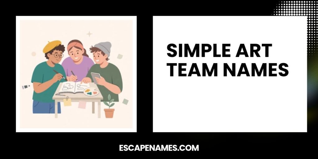 Simple Art Team Names