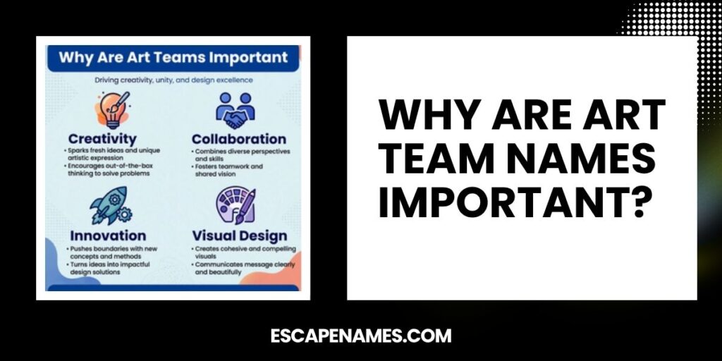 Why Are Art Team Names Important