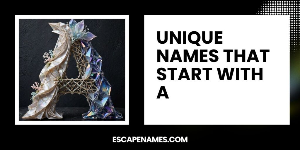 Unique Names That Start With A