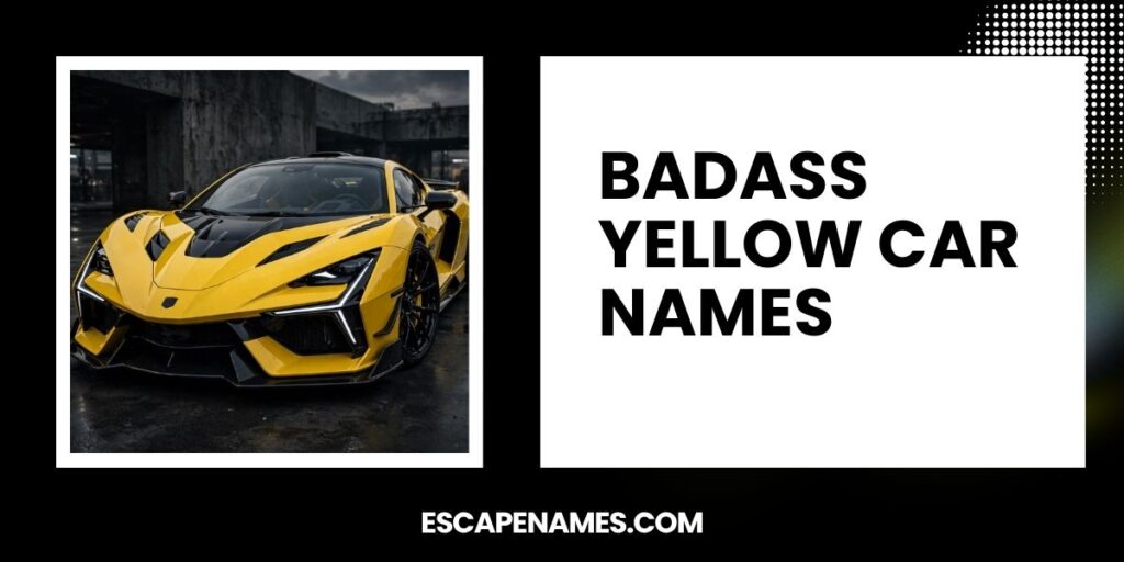 Badass Yellow Car Names
