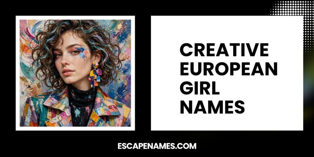 Creative European Girl Names