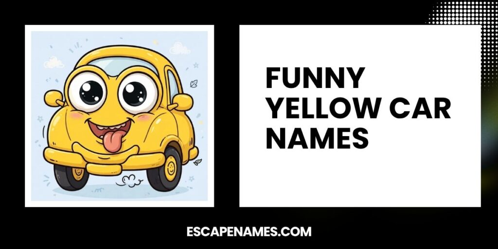 Funny Yellow Car Names