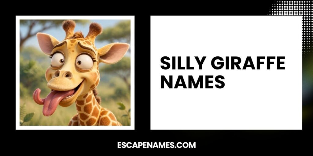 Silly Giraffe Names